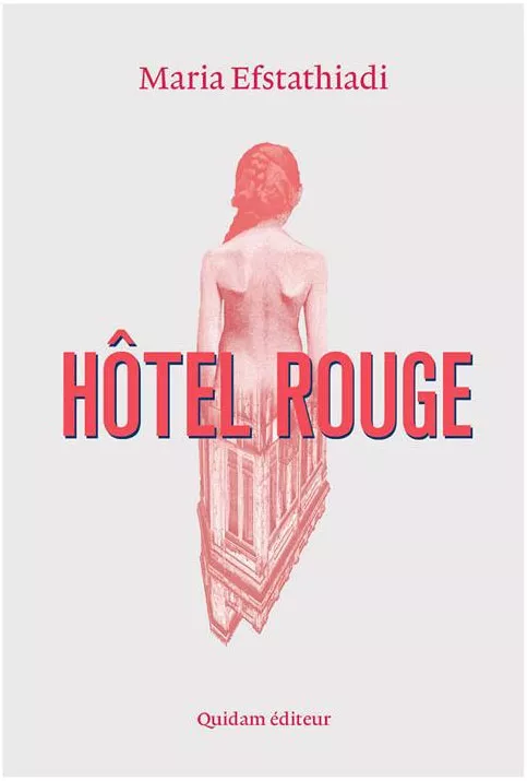 Hôtel rouge, de Maria Efstathiadi