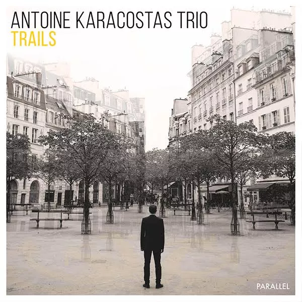 Antoine Karakostas : Trails 